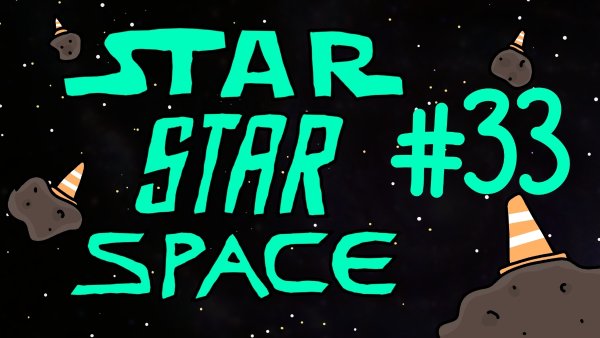 StarStarSpace #33 - Die Prüfung